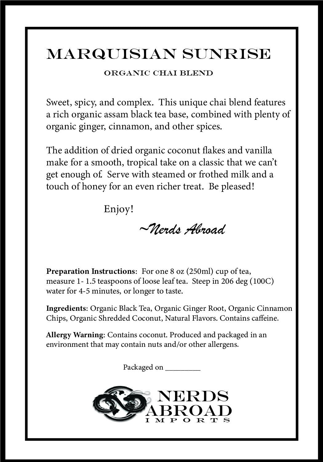 Marquisian Sunrise - Organic Coconut Chai Black Tea Blend - 2oz Bag